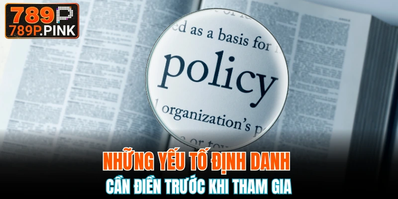 Chính sách bảo mật 789P quy định với người dùng 