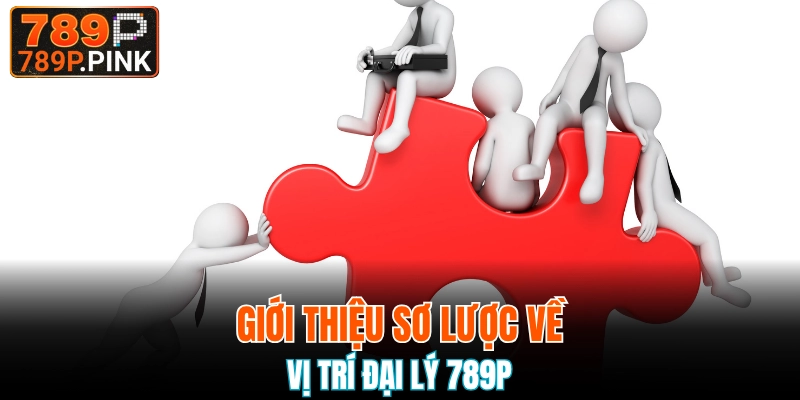 Đại Lý 789P| Cơ Hội Kiếm Việc Ăn Lợi Nhuận Cực Khủng 4 Công việc đại lý 789P có gì?