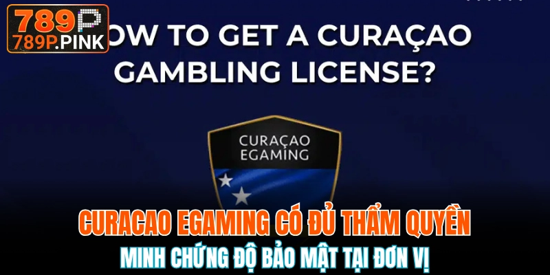 Giấy phép hoạt động 789P là minh chứng cho nhà cái bảo mật 