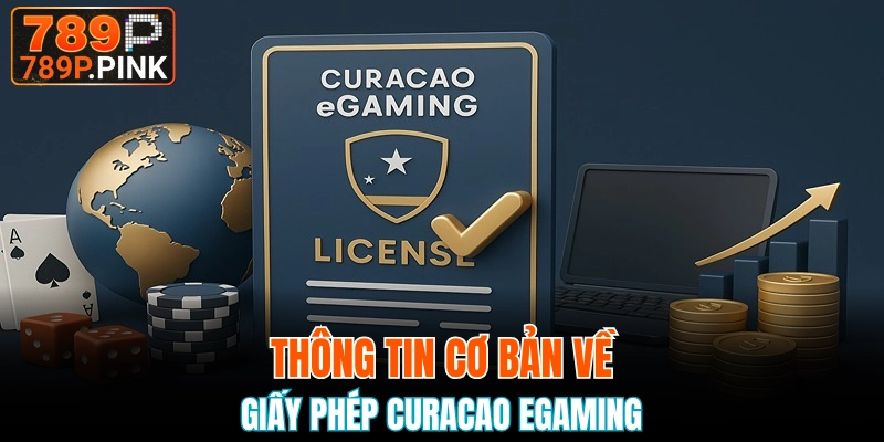 Những thông tin cơ bản cần nắm về minh chứng Curacao eGaming