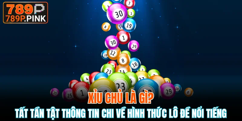 xỉu chủ là gì